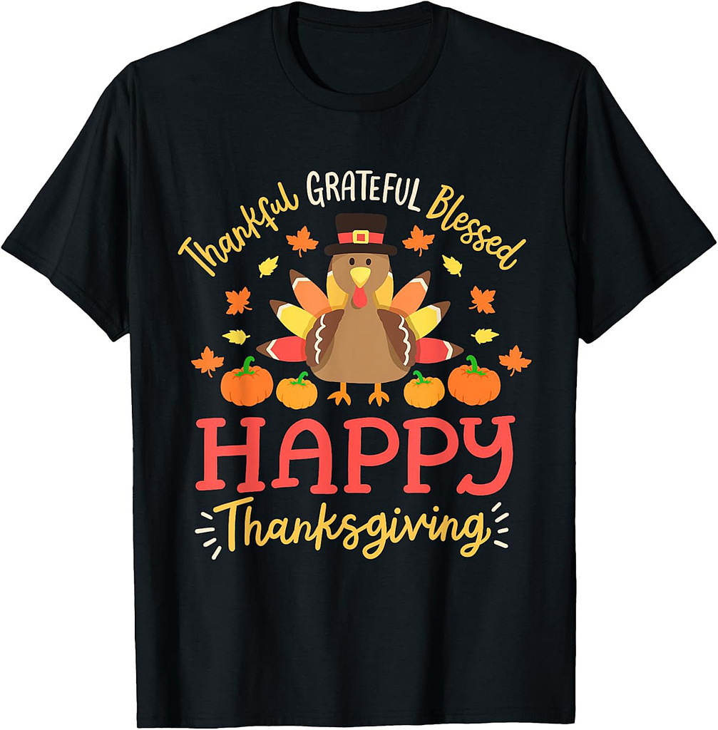 Thankful Grateful Blessed Happy Thanksgiving Turkey Gobble T-Shirt