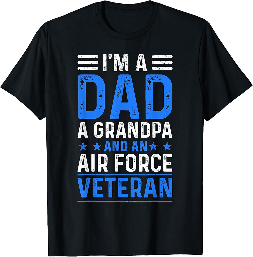 I’m A Dad Grandpa Air Force Veteran Distressed T-Shirt