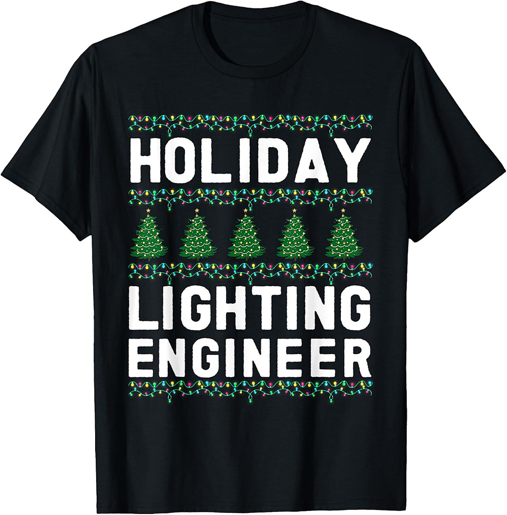 Holiday Lighting Engineer Christmas Thanksgiving Lighting T-Shirt