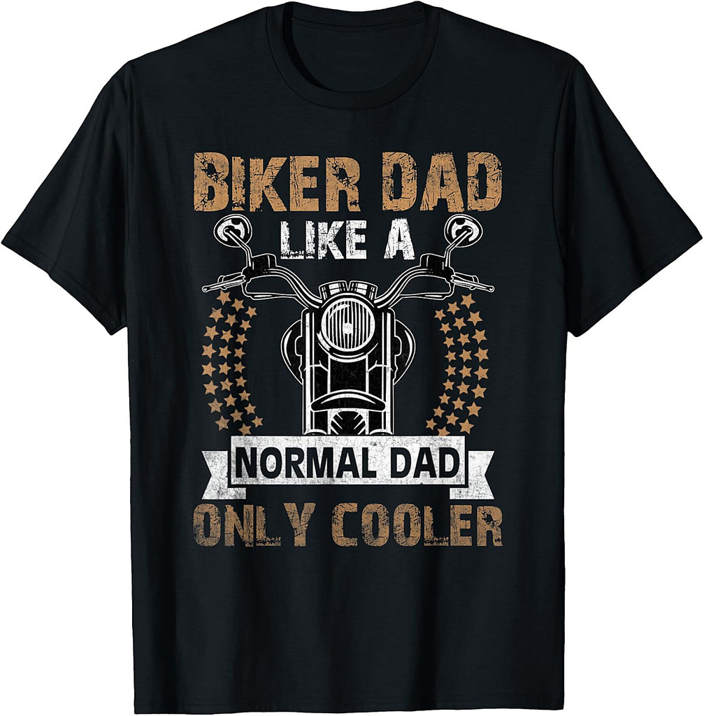 Cool Biker Dad Tee Bike Lovers Wife Son Daughter Fathers Day T-Shirt