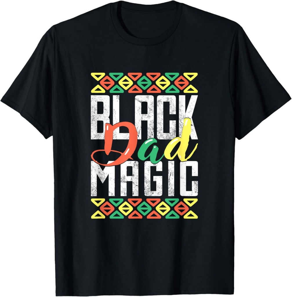 Black Dad Magic History Month African American Father's Day T-Shirt