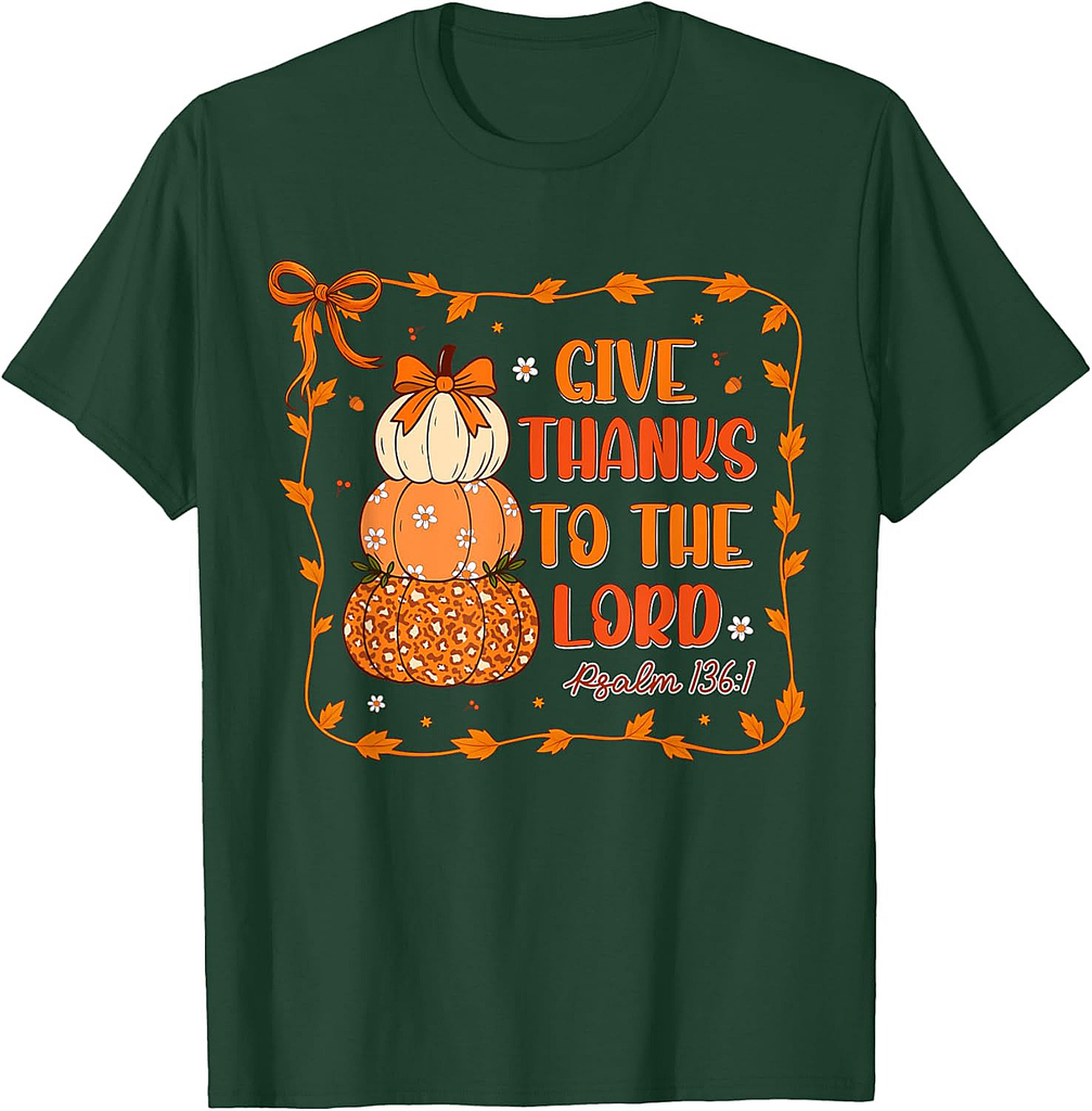 Give Thanks To The Lord Christian Pumkins Thanksgiving Women T-Shirt