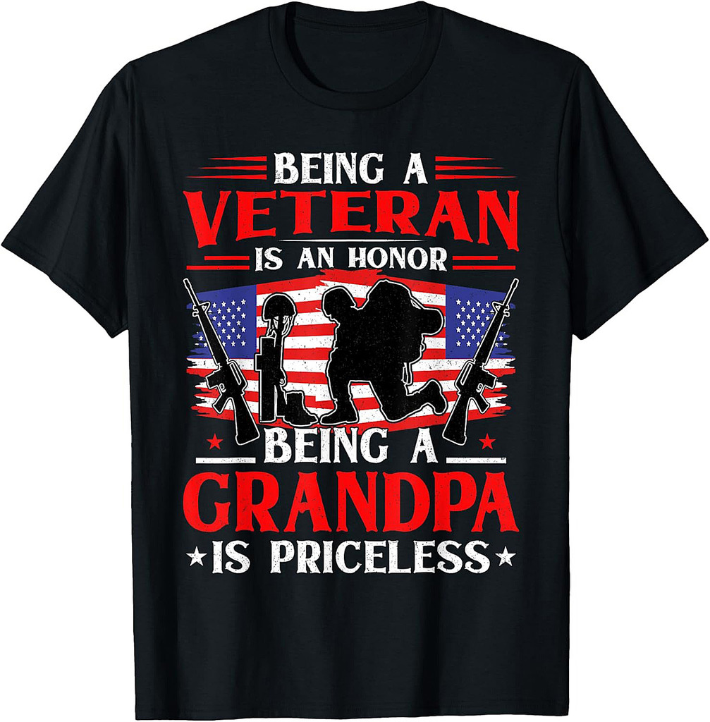 Being a Veteran is an Honor Being a Grandpa is Priceless T-Shirt