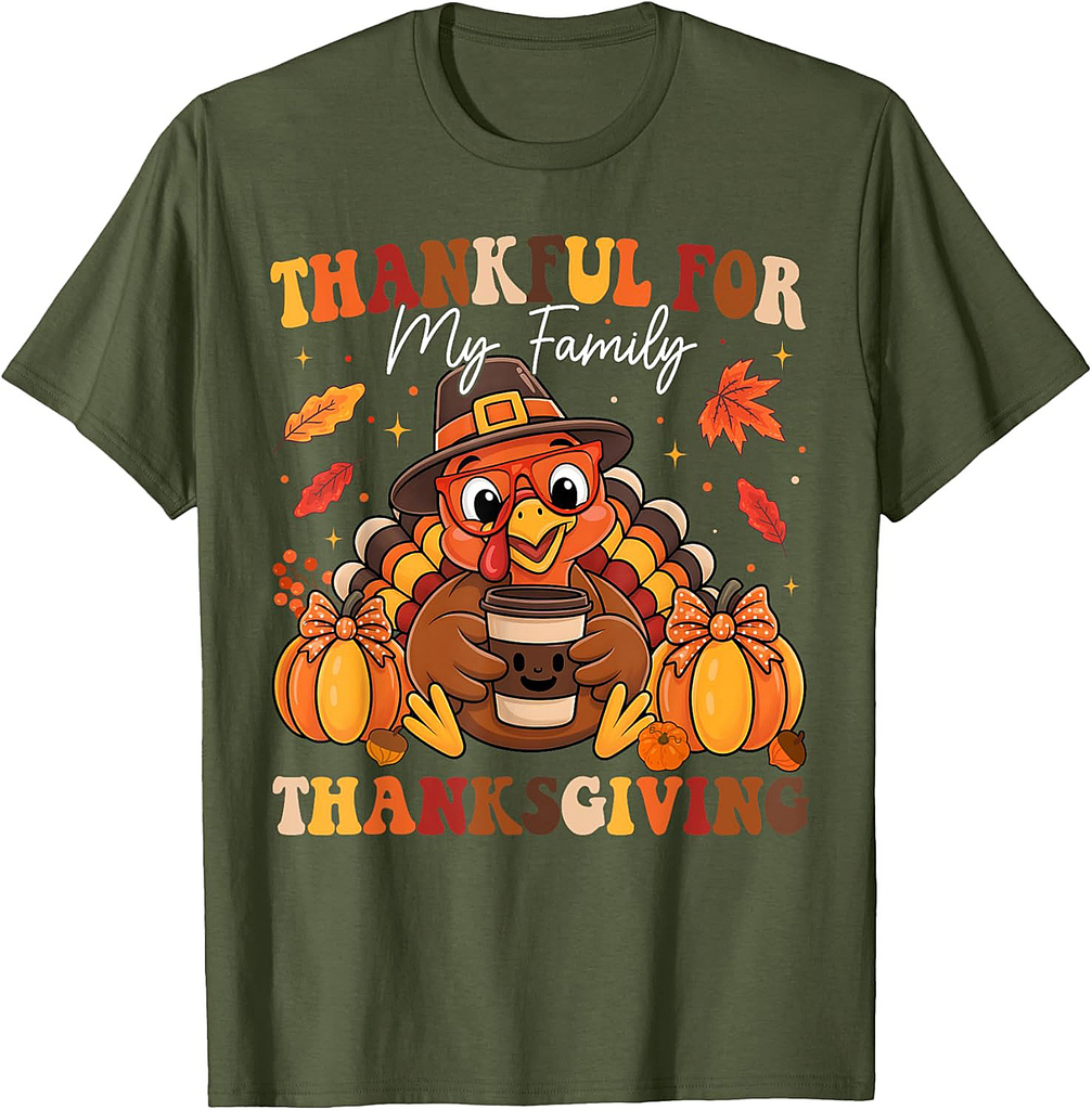 Thankful for My Family Thanksgiving 2025 Turkey Coffee Lover T-Shirt