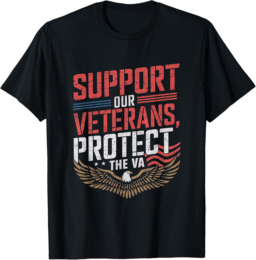Support our Veterans protect And The VA Protest Vintage T-Shirt