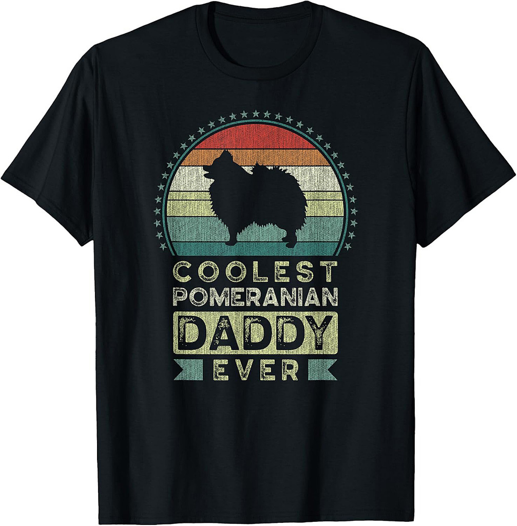 Coolest Pomeranian Daddy Ever, Father's Day, Pom Dog Dad T-Shirt
