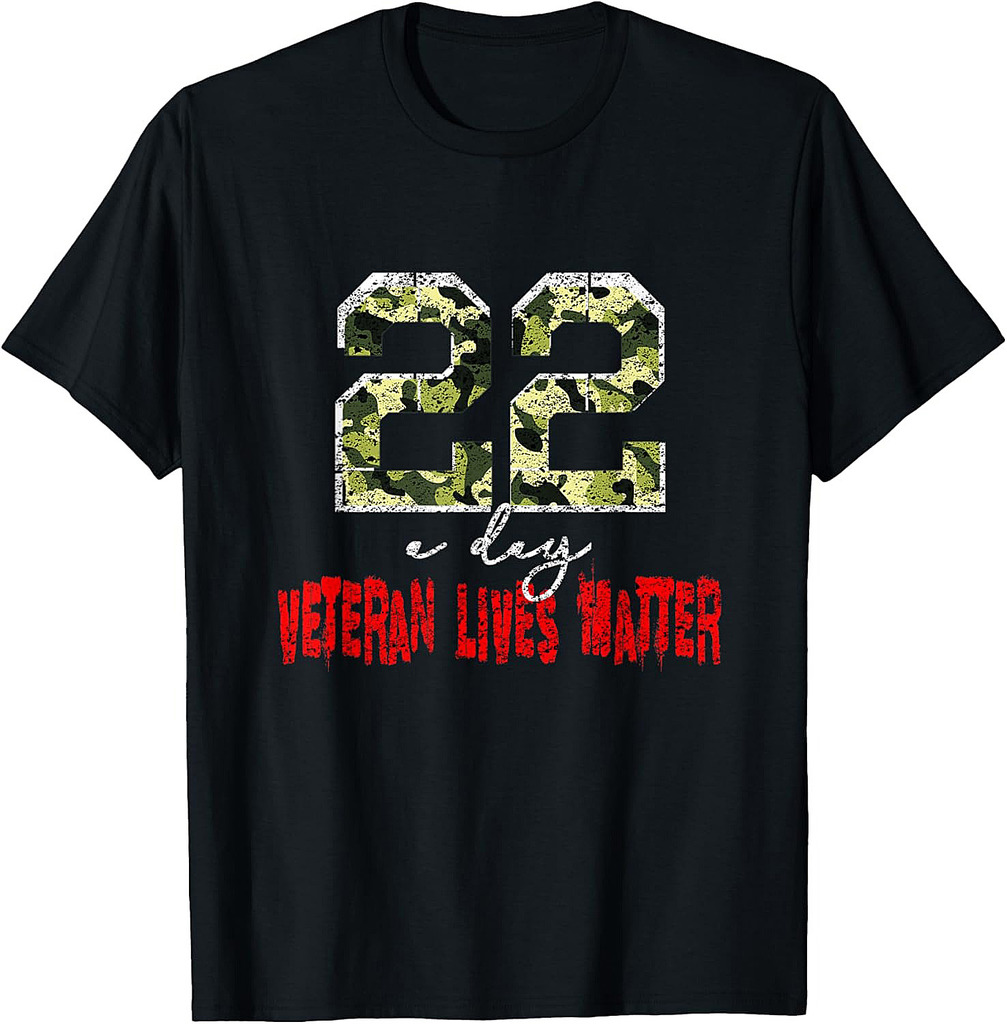 Veteran Lives Matter Suicide Awareness Veteran 22 a Day T-Shirt