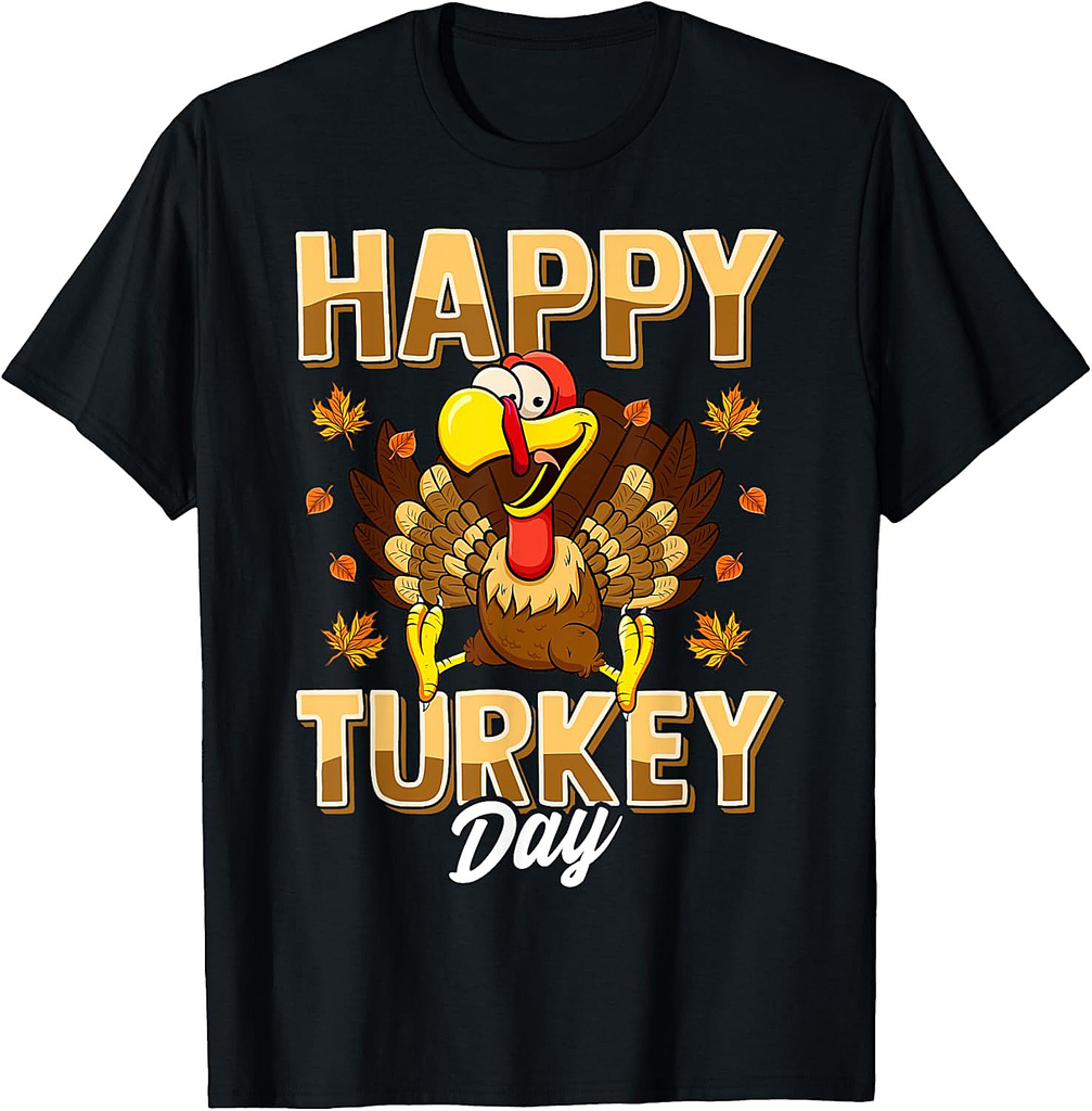 Happy Turkey Day Thanksgiving Day Holiday Gift T-Shirt