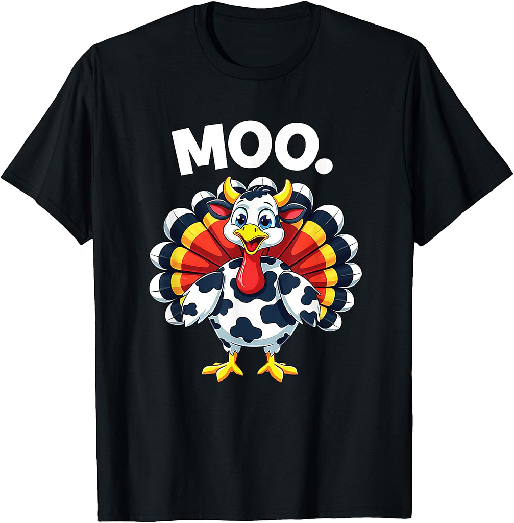 Thanksgiving Turkey Cow Moo Funny Thanksgiving Men Women T-Shirt