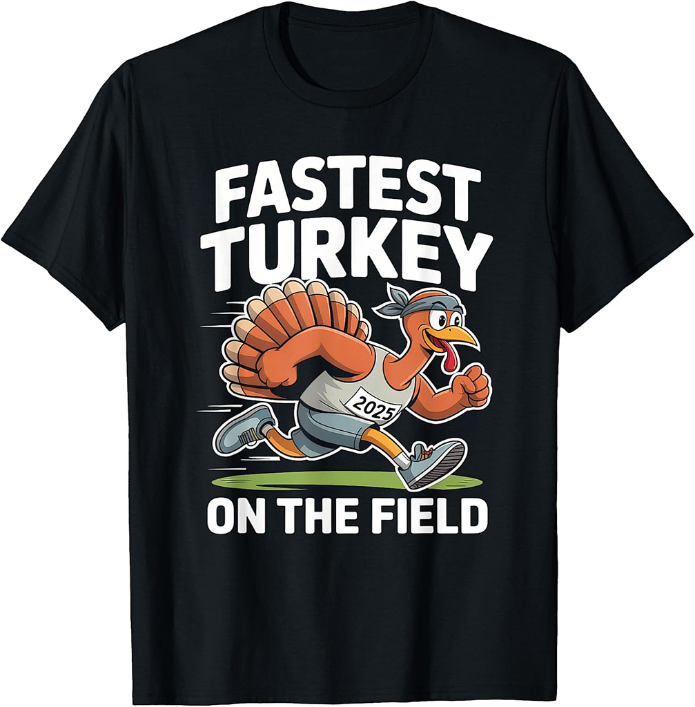 Thanksgiving Turkey Trot 2025 Fastest Turkey on The Field T-Shirt