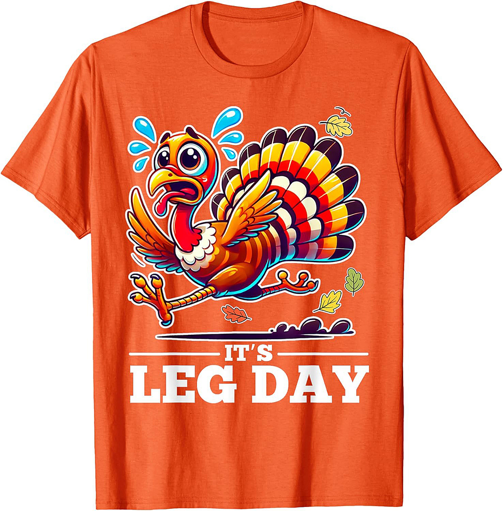 It's Leg Day Turkey Running Funny Thanksgiving Turkey Day T-Shirt