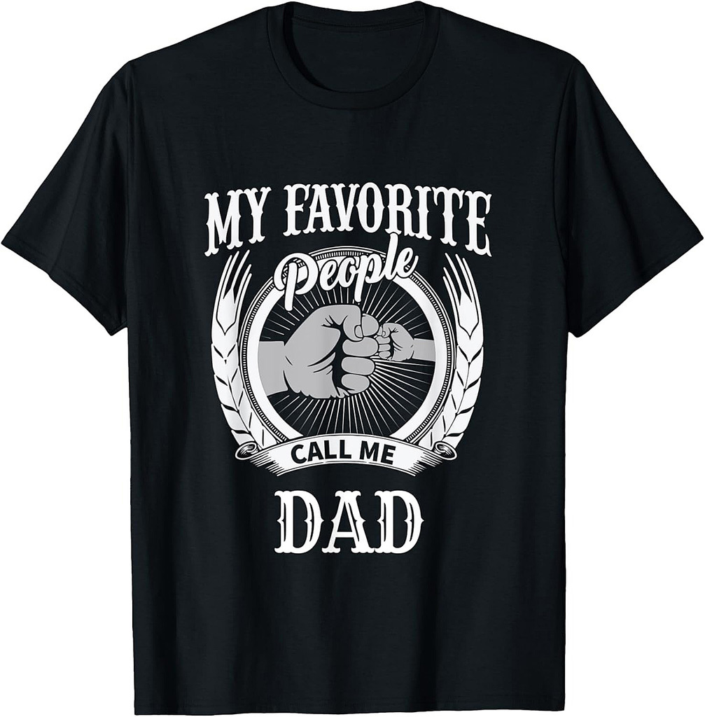 Mens My Favorite People Call Me Dad T-Shirt