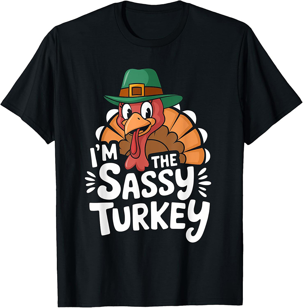 Sassy Turkey Matching Family Group Thanksgiving T-Shirt
