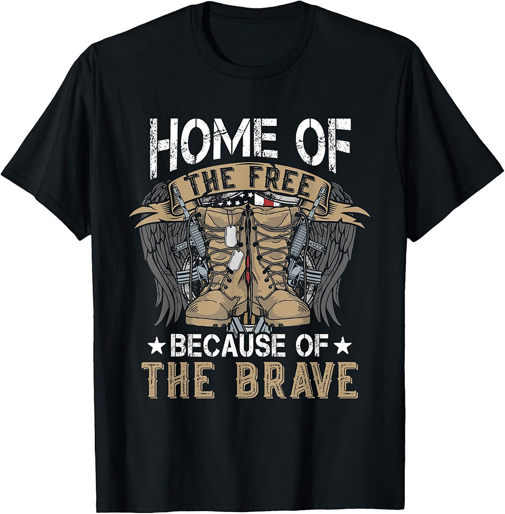 Home Of The Free Because Of The Brave Veteran T-Shirt