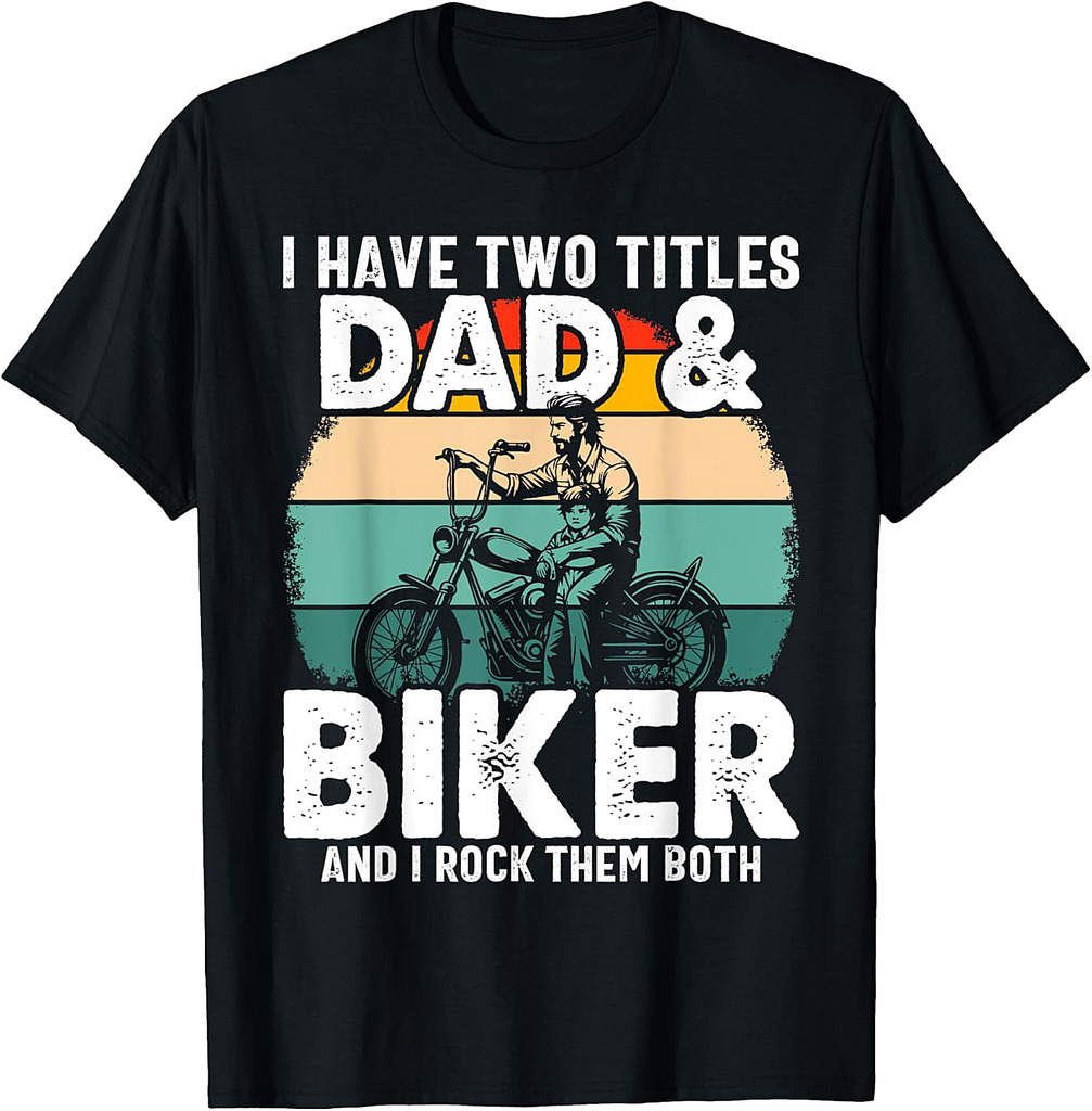 Biker Dad Father Day Design For Biker Motorcycle Fathers T-Shirt