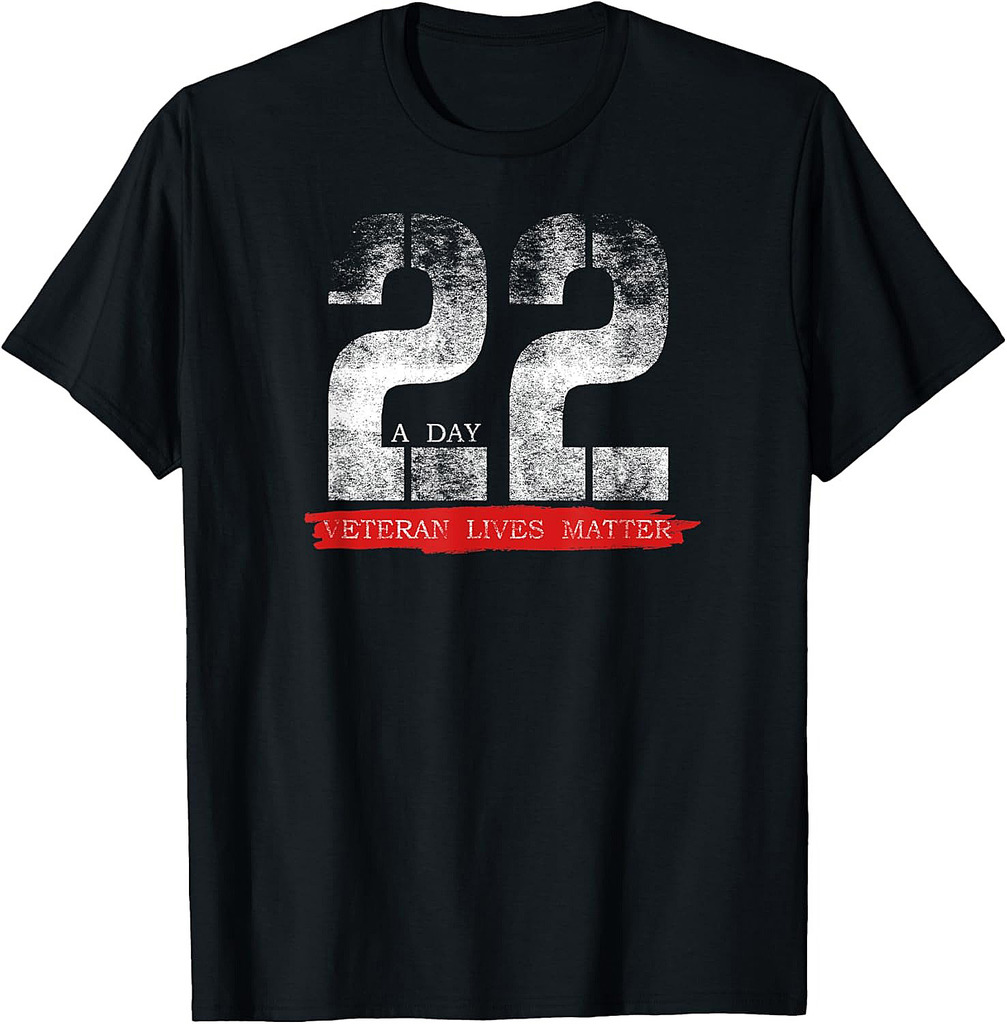22 A Day Veteran Lives Matter Suicide Awareness T-Shirt