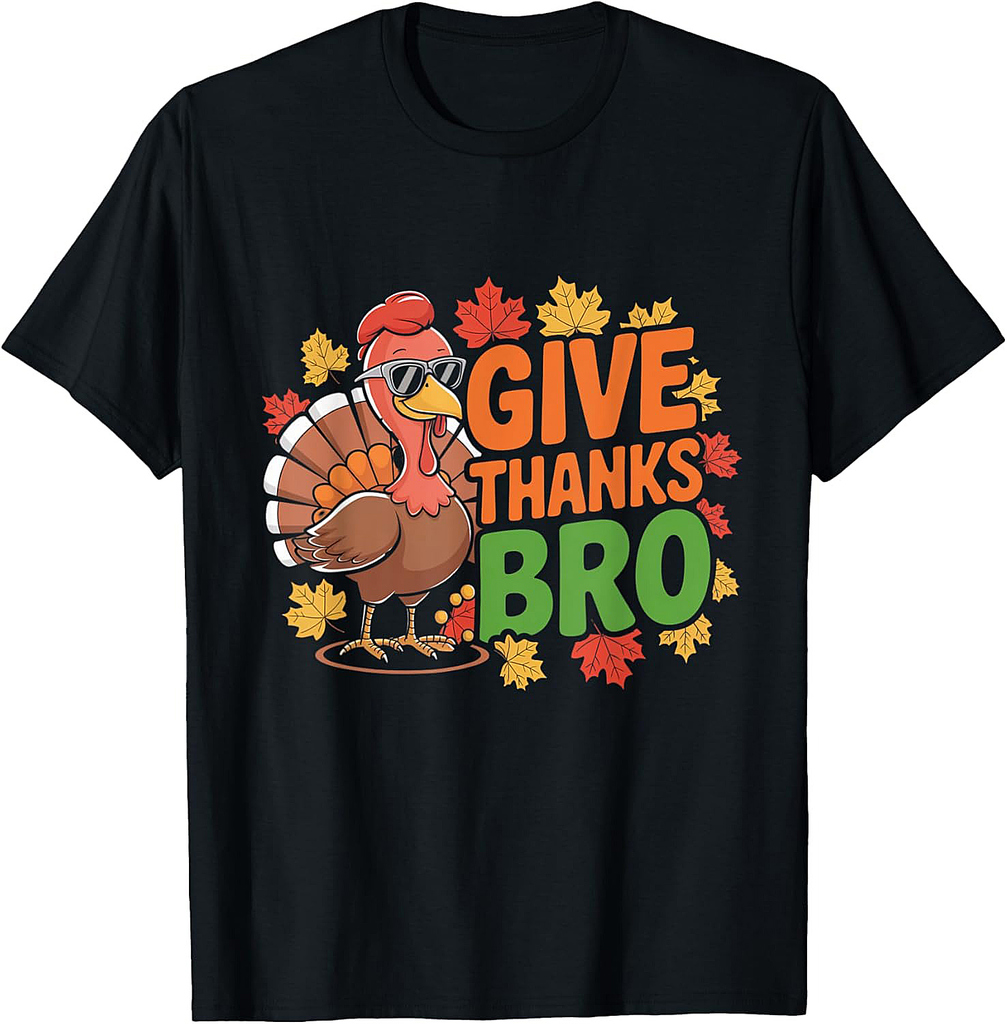 Give Thanks Bro Cute Turkey Toddler Thankful Thanksgiving 01 T-Shirt