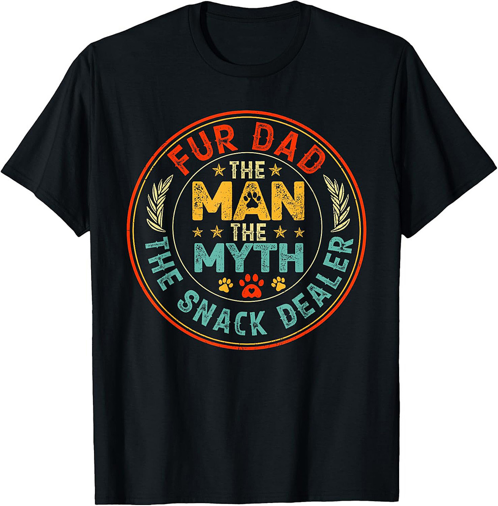 Father's Day Fur Dog Dad The Man The Myth The Snack Dealer T-Shirt