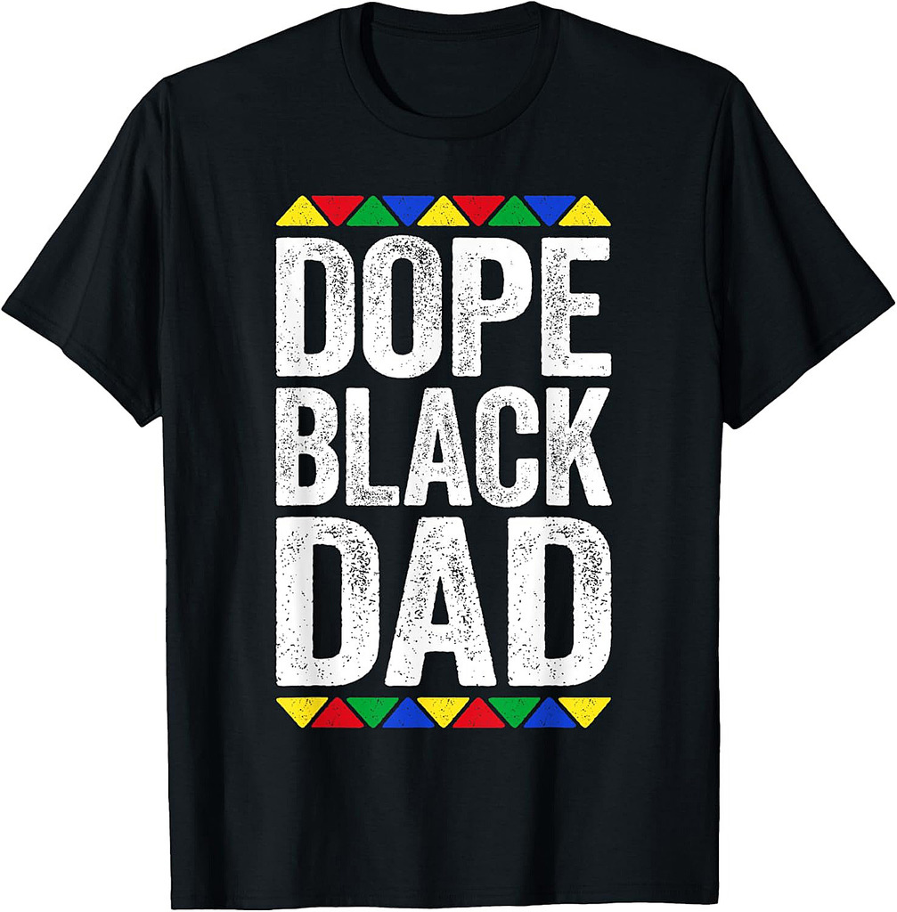 Dope Black Dad Shirt Father Black History Month T-Shirt