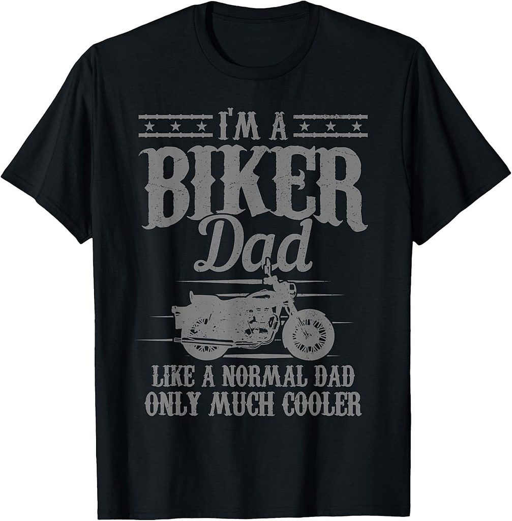 Mens Biker Dad Like A Normal Dad But Much Cooler Funny Motorcycle T-Shirt