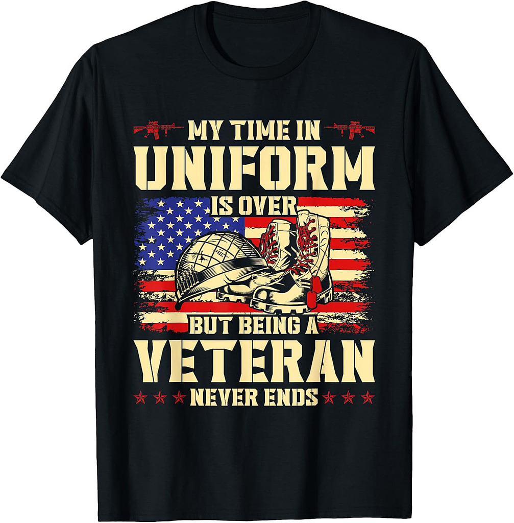 My Time In Uniform Is Over But Being A Veteran Never Ends T-Shirt
