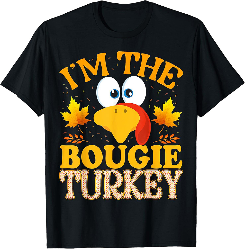 Thanksgiving I'm The Bougie Turkey Matching T-Shirt