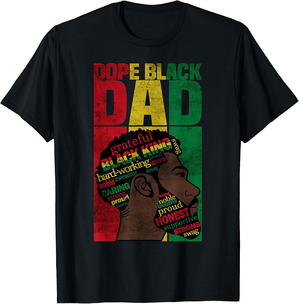Dope Black Dad Juneteenth Father's Day Dope Black Father T-Shirt