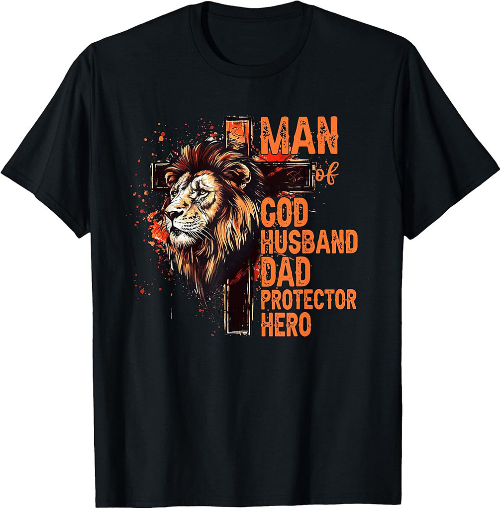 Man Of God Husband Dad Protector Hero Christian Fathers Day T-Shirt