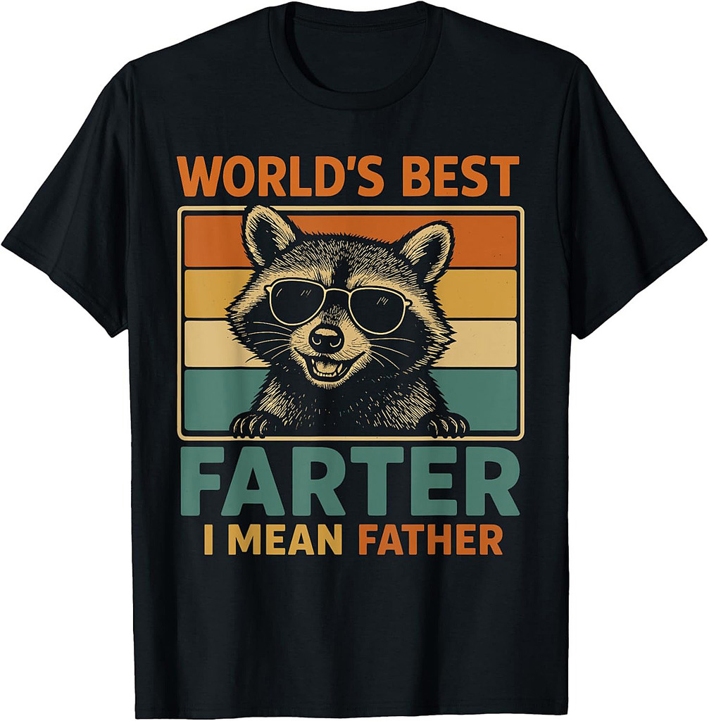 World's Best Farter I Mean Father Funny Raccoon Dad T-Shirt