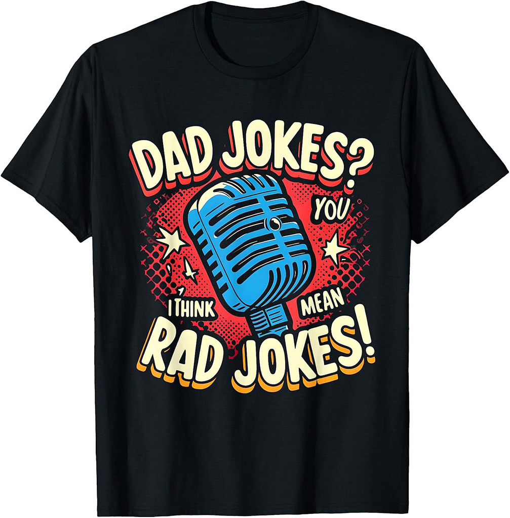 Rad Jokes Dad Tee  Funny Father's Day T-Shirt