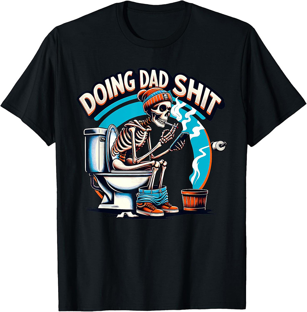 Doing Dad Shit Step Dad Skeleton Dad Joke Happy Father's Day T-Shirt
