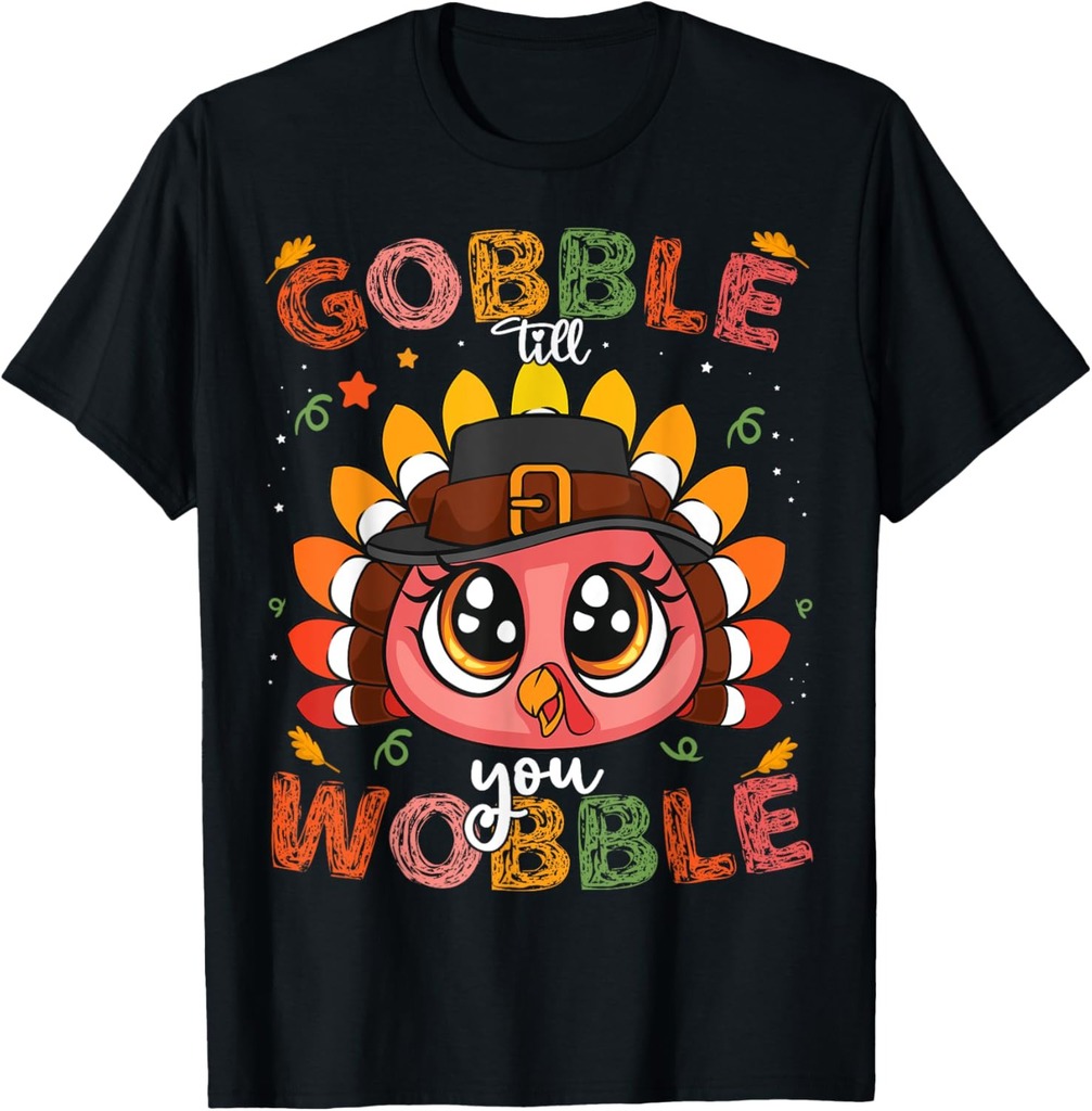 Turkey Gobble Till You Wobble Pilgrim Toddler Thanksgiving T-Shirt