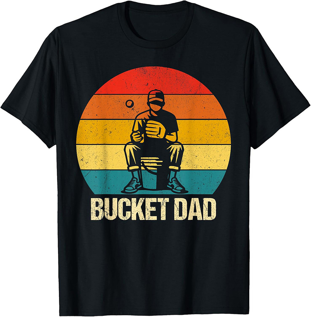 Bucket Dad Softball Dad Baseball Funny Coach Father's Day T-Shirt