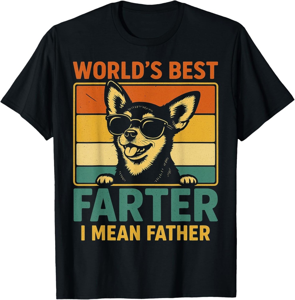 World's Best Farter I Mean Father Fathers Day Funny Dad Dog T-Shirt