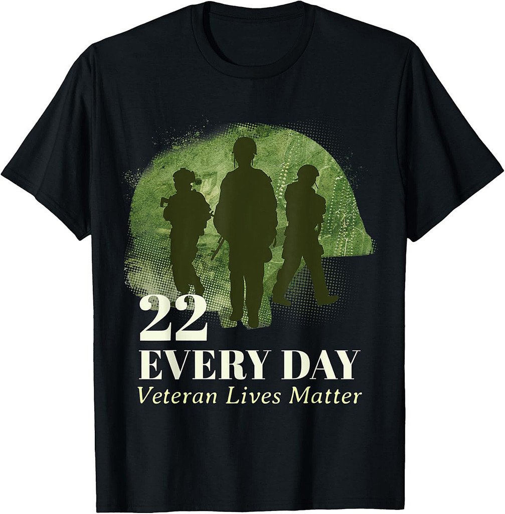 22 Every Day Veteran Lives Matter Veteran Suicide Awareness T-Shirt