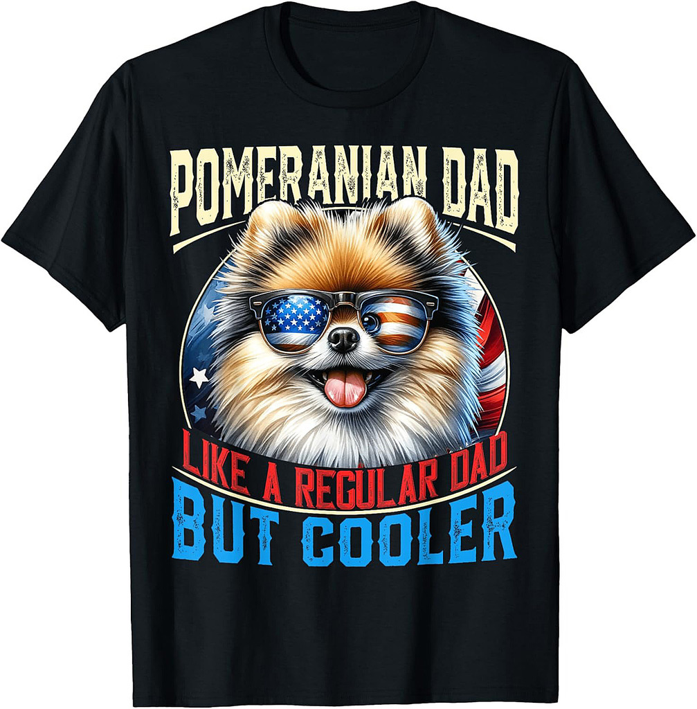 Pomeranian Dad Like A Regular Dad But Cooler Father's Day T-Shirt