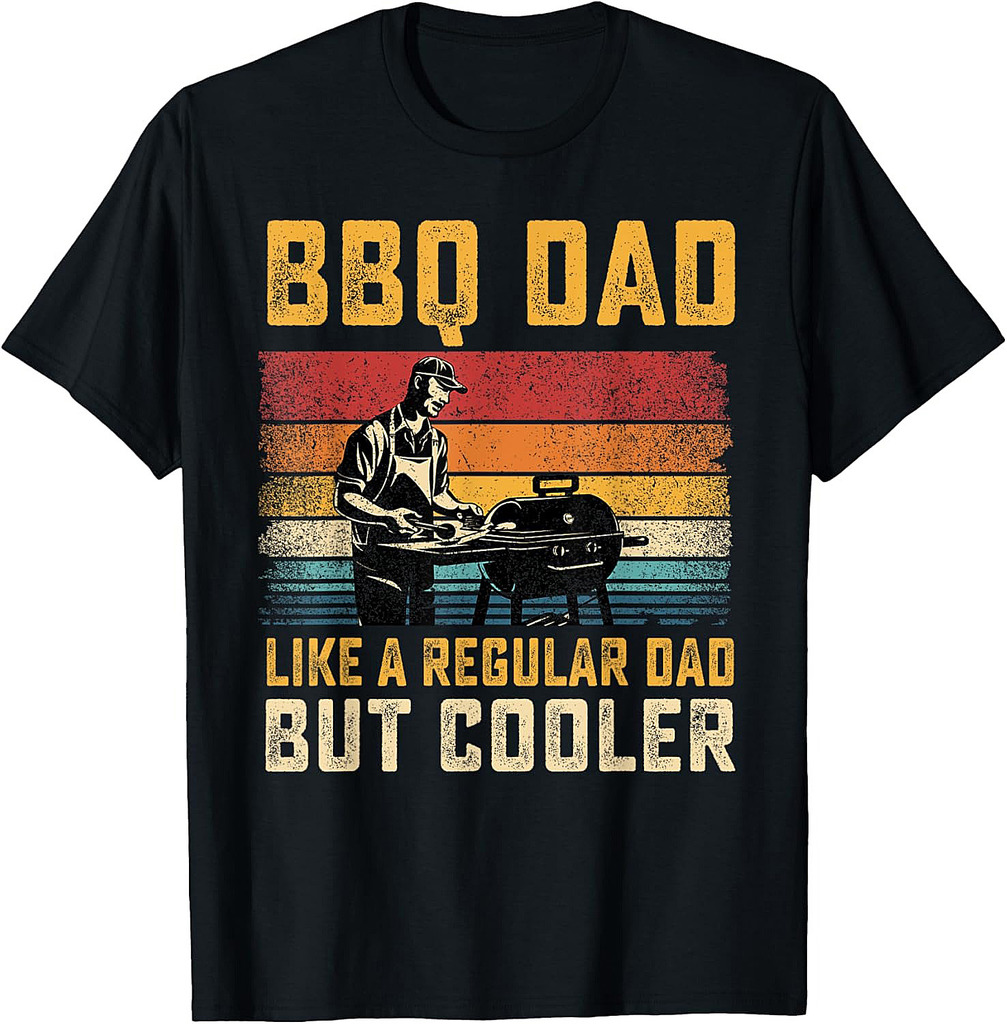 BBQ Dad Like Regular Dad But Cooler Father's Day T-Shirt