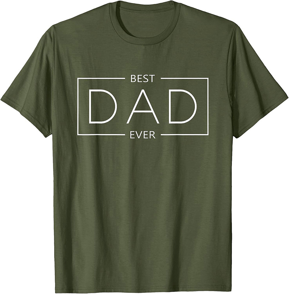 Proud Dad Happy Father's day Best Dad Ever T-Shirt
