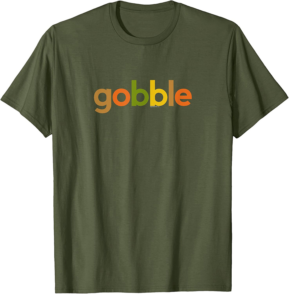 Thanksgiving for Men Women  Gobble Fall Turkey Day Thanks T-Shirt