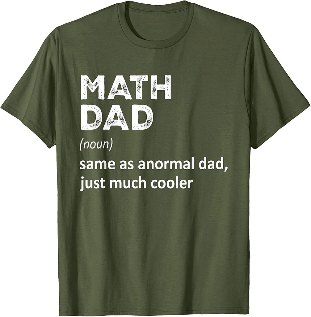 Math Dad Definition Funny Teacher Math Dad Father's Day T-Shirt