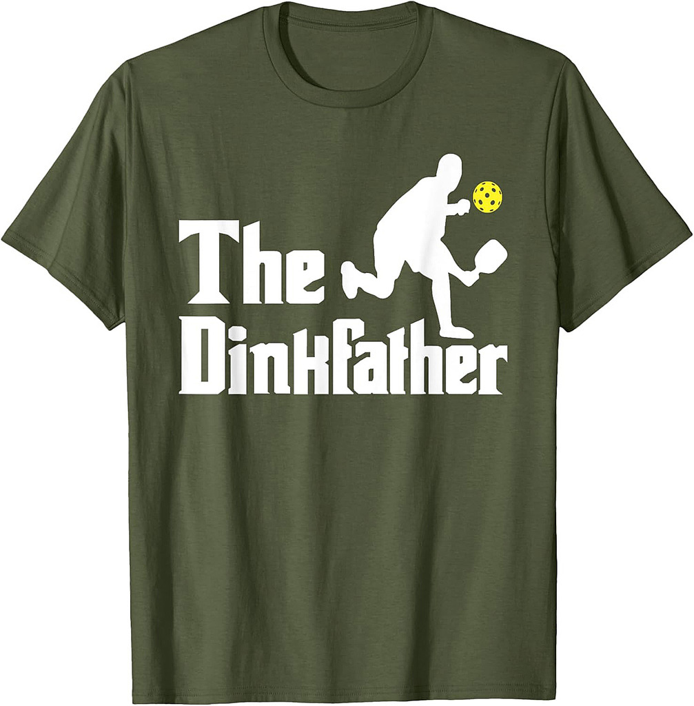 The Dinkfather  Funny Pickleball Player Paddleball Lover T-Shirt
