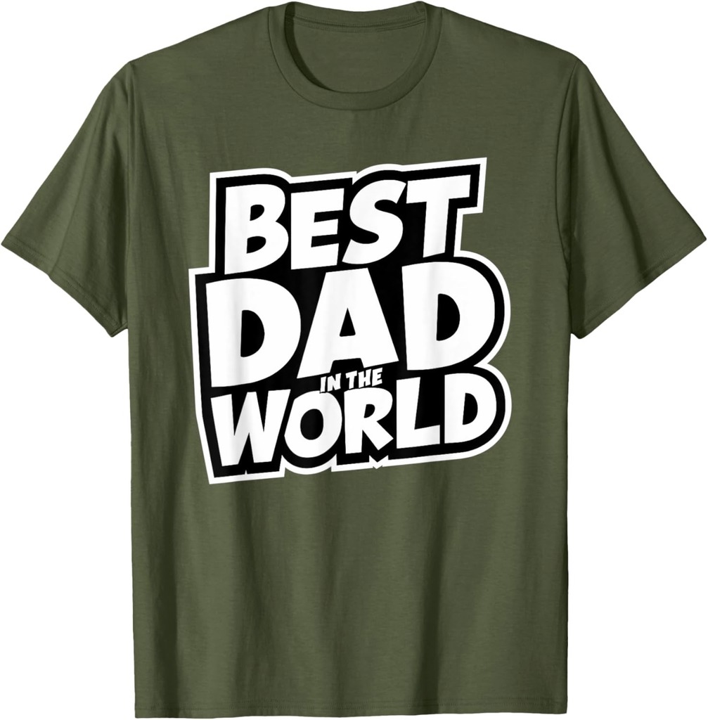 Father's Day Best Dad In The World T-Shirt