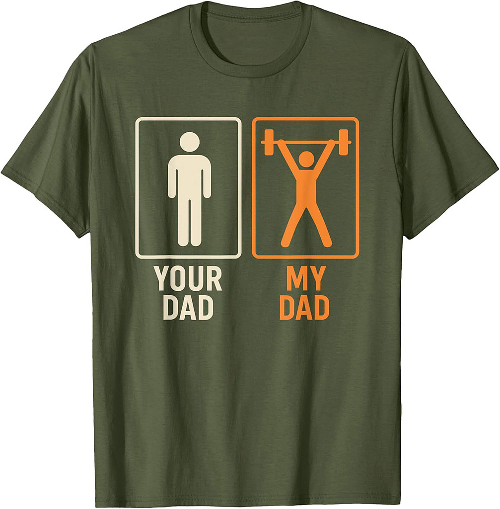 My Dad Funny Fitness Gym Workout Weightlifting Father's Day T-Shirt