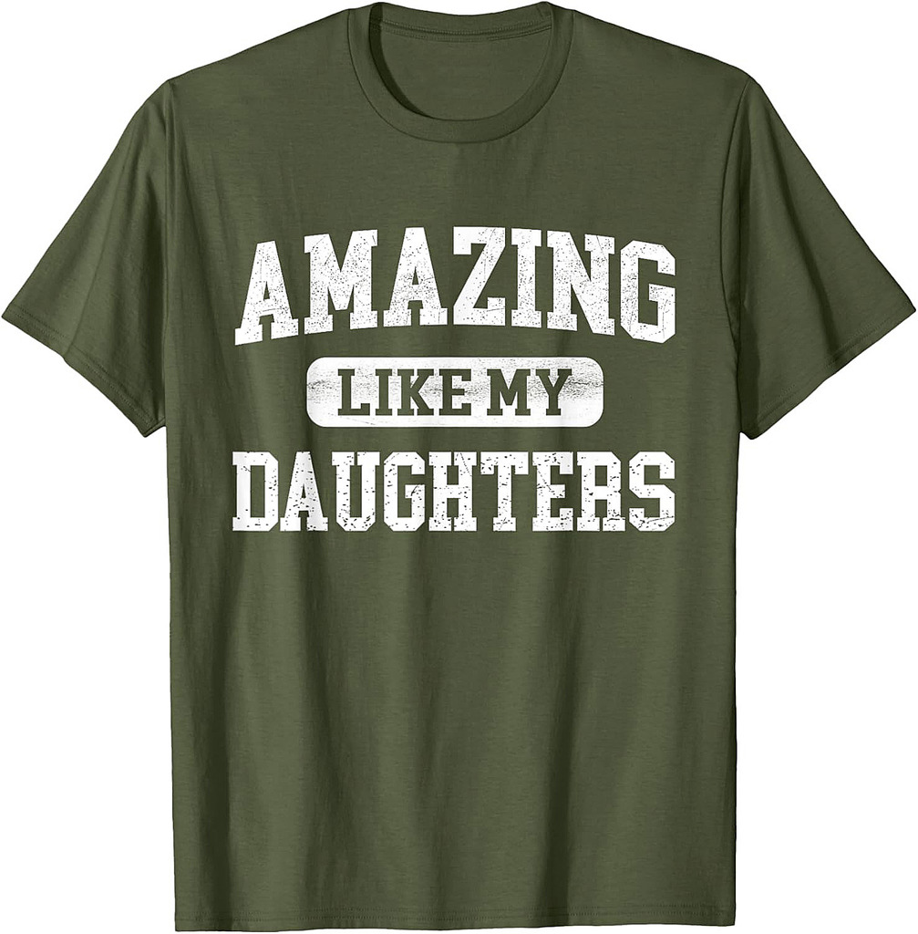 Amazing Like My DaughterS For Father's Day Dad Gifts Funny T-Shirt