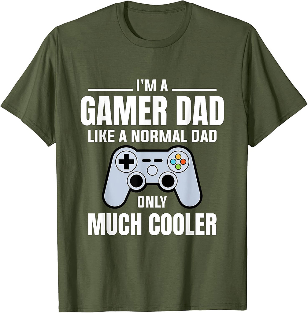 Gamer Dad Like A Normal Dad  Video Game Father T-Shirt