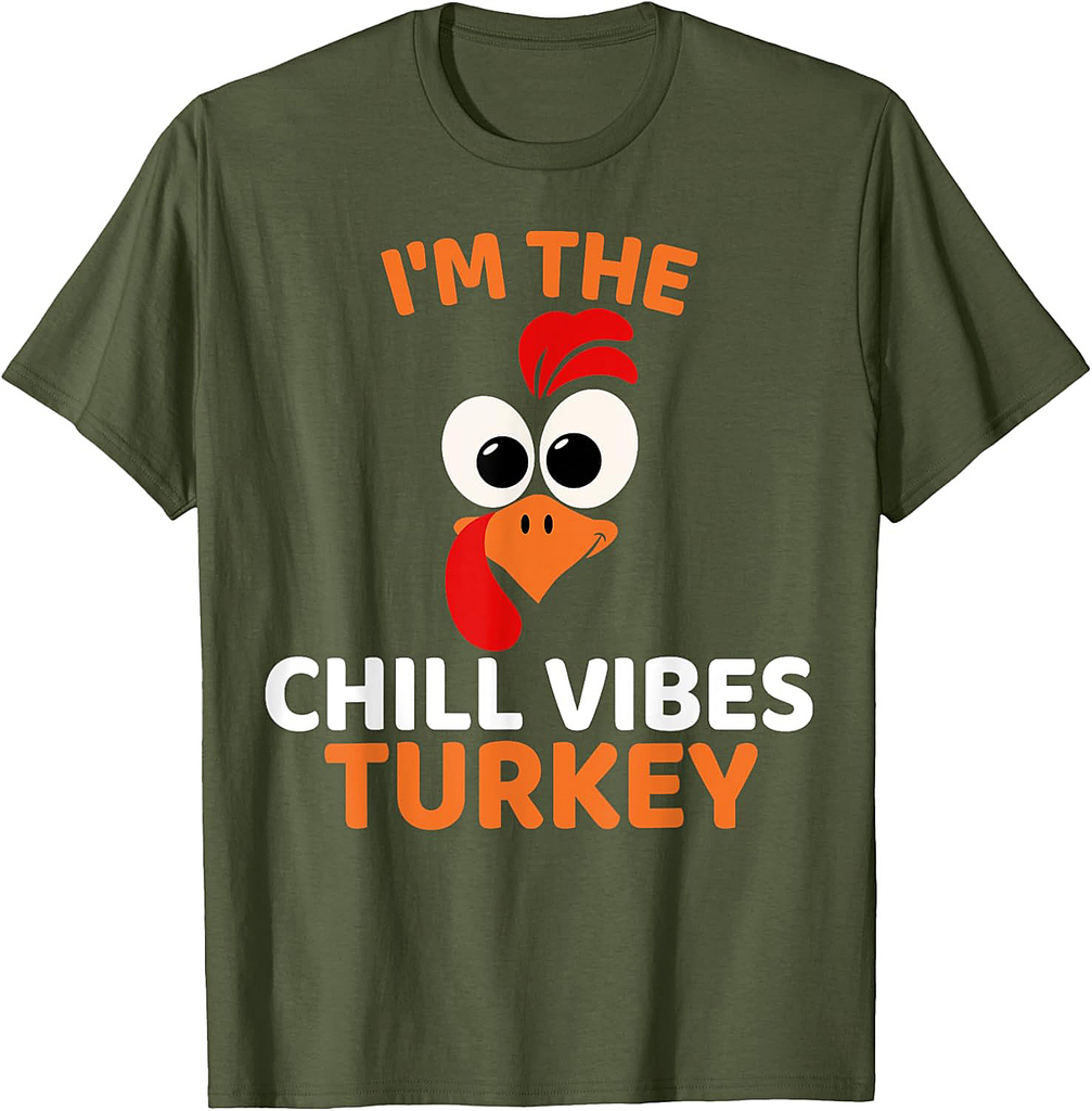 I'm The Chill Vibes Turkey, Funny Turkey Thanksgiving T-Shirt
