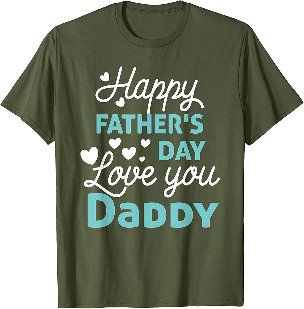 Happy Fathers Day Daddy  T-Shirt