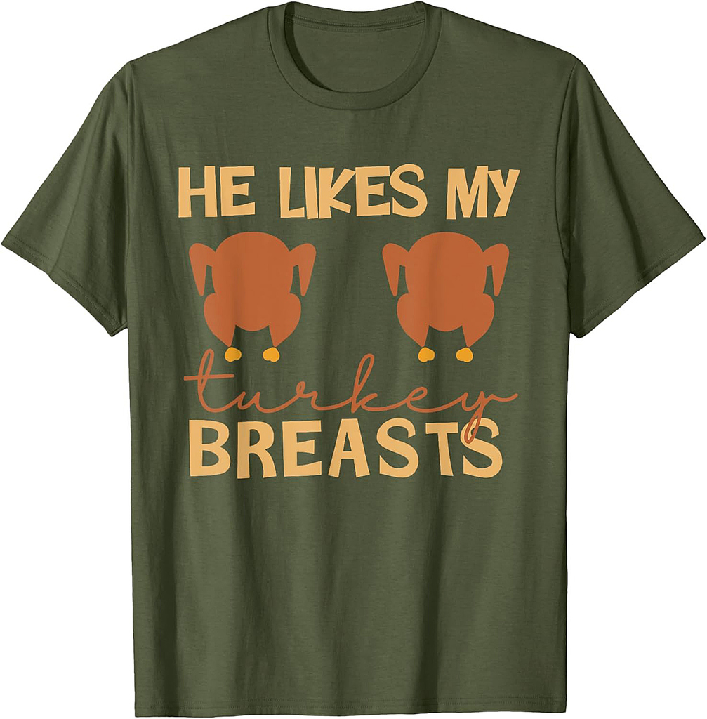 He Likes My Turkey Breasts Couple Matching Thanksgiving T-Shirt