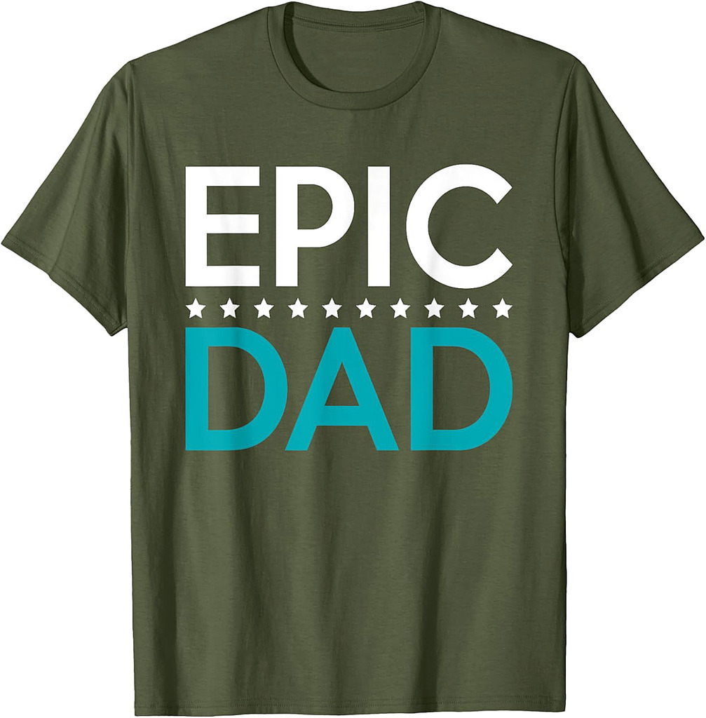 Epic Dad Family Father Daddy best Dad T-Shirt