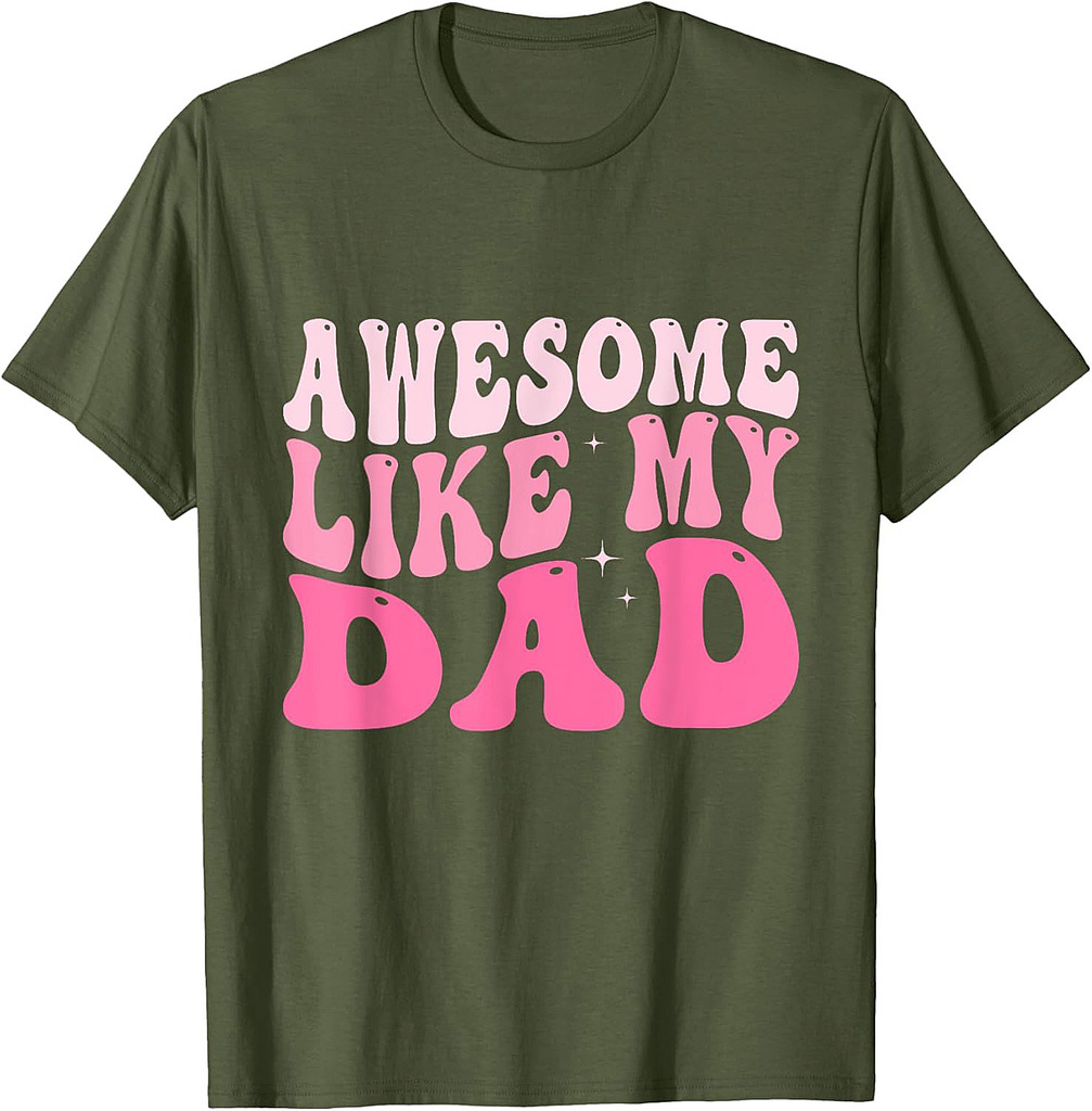 Awesome Like My Dad Groovy Fathers Day Dad Kids Son Family T-Shirt